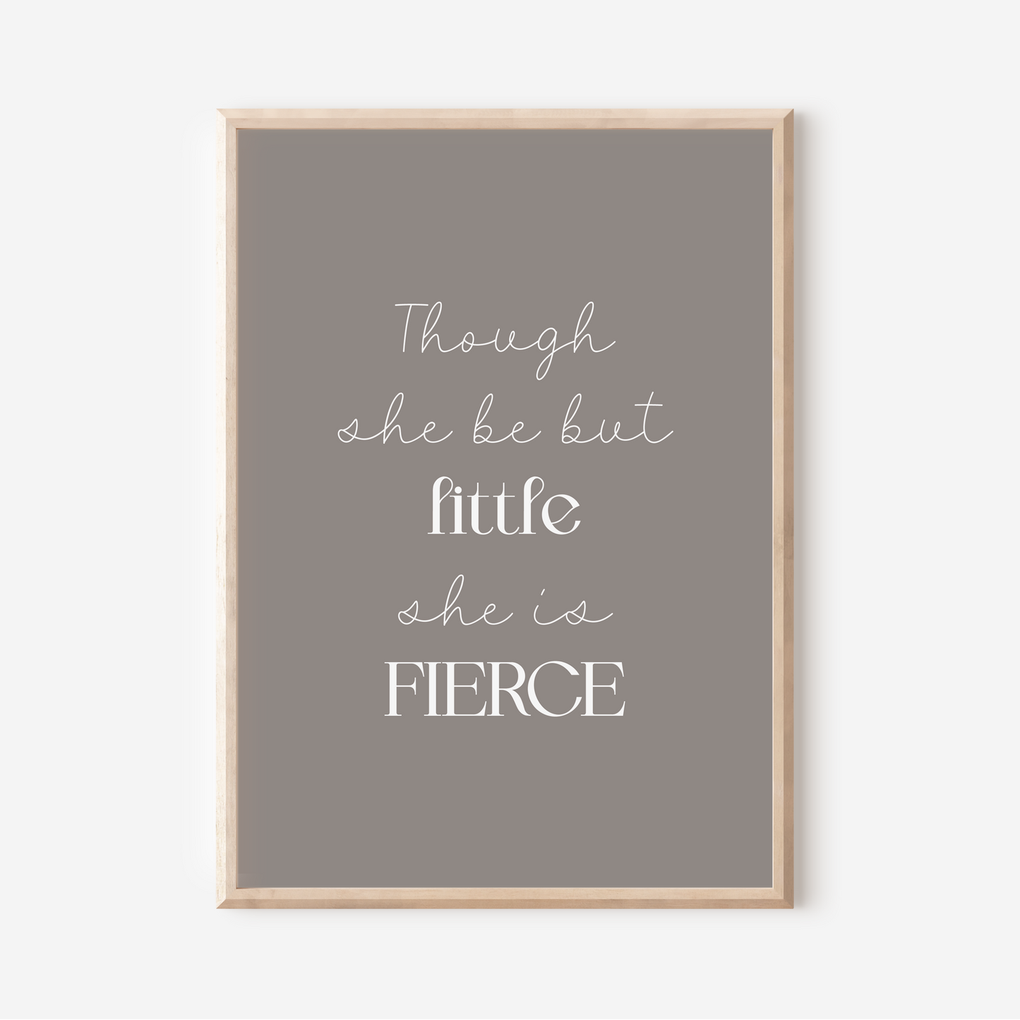 Little But Fierce | Art Print