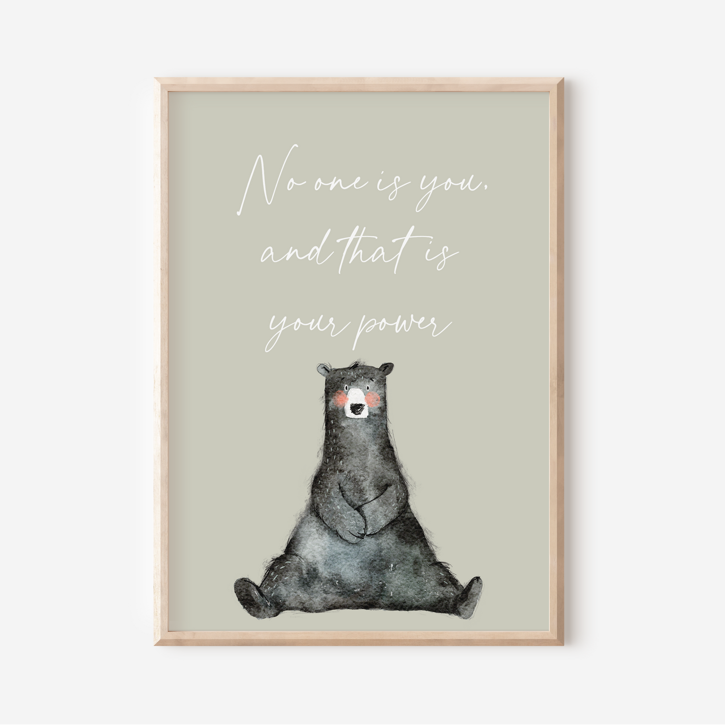No One Is You - Bear | Art Print