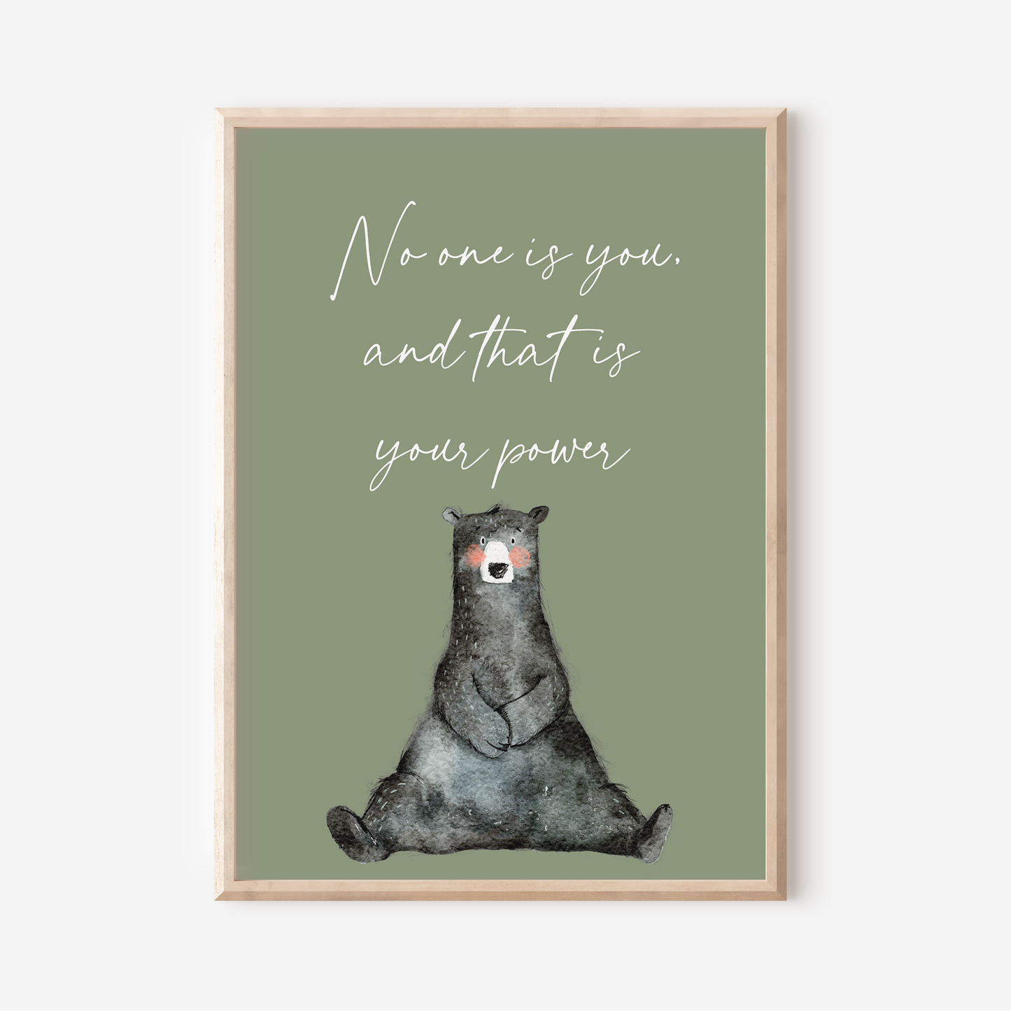 No One Is You - Bear | Art Print