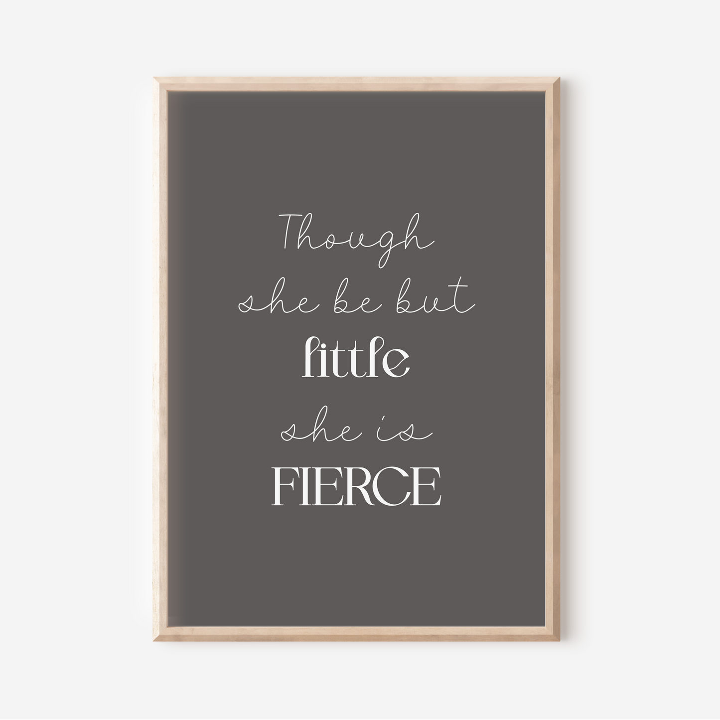 Little But Fierce | Art Print