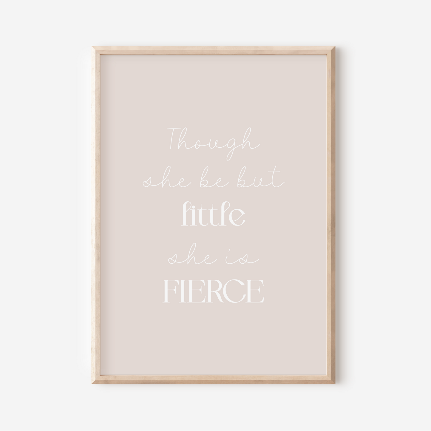 Little But Fierce | Art Print