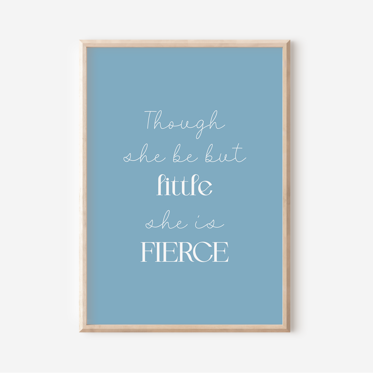 Little But Fierce | Art Print