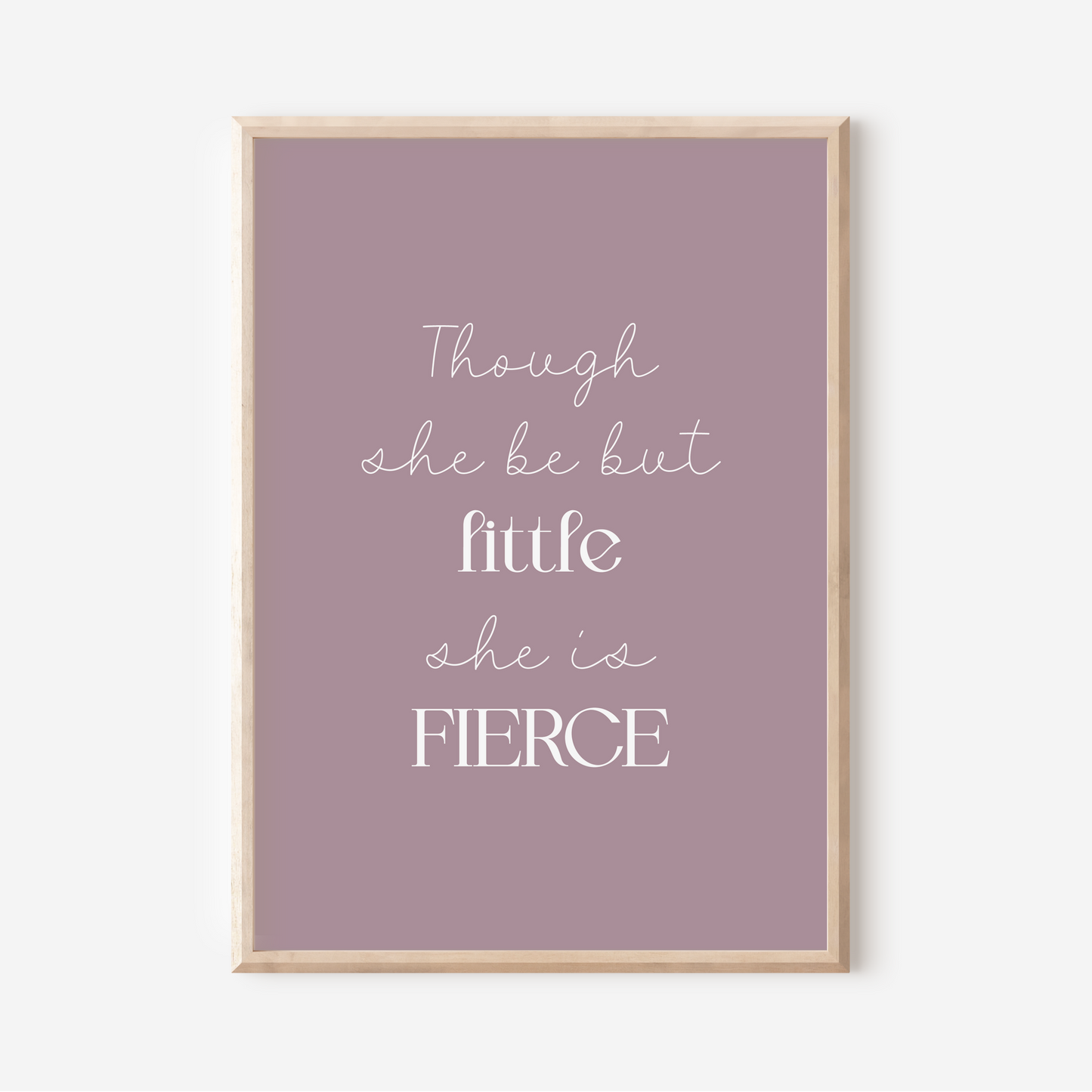 Little But Fierce | Art Print