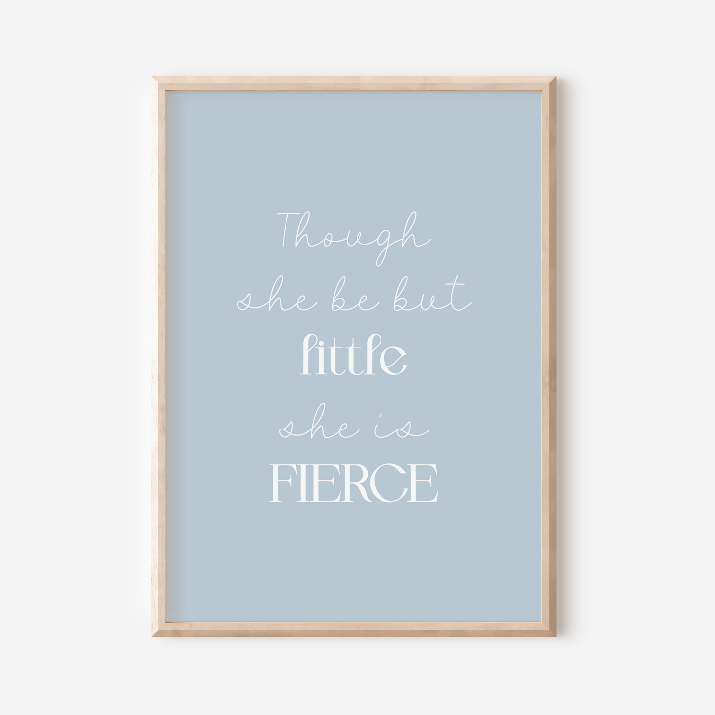 Little But Fierce | Art Print