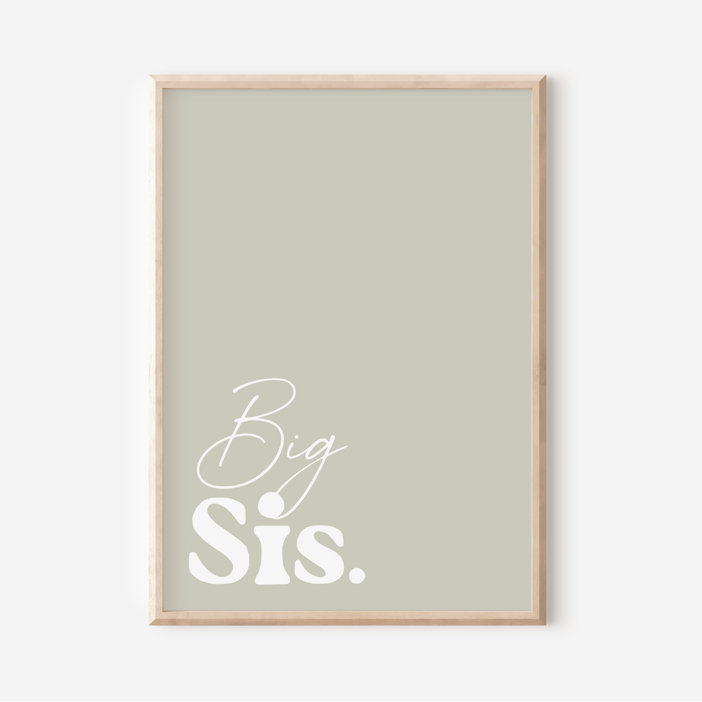 Big Sis. | Art Print