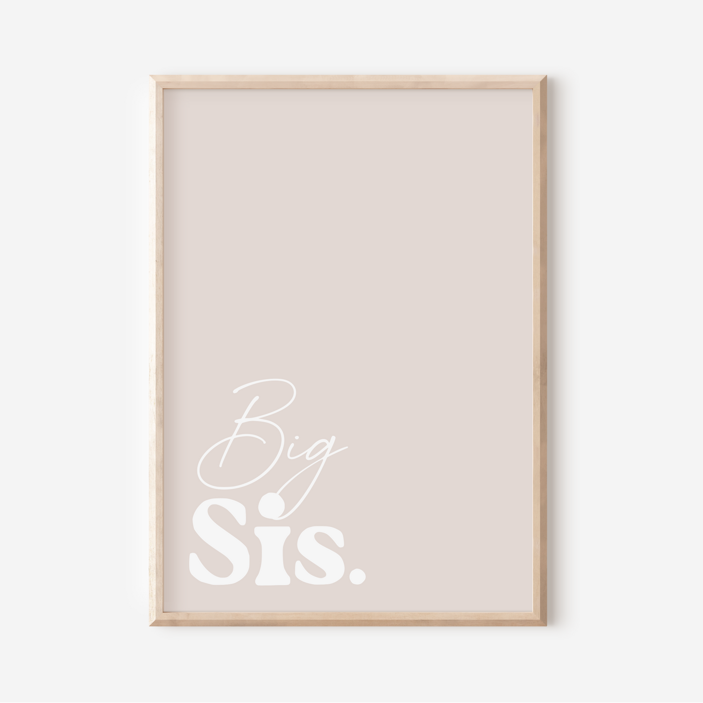 Big Sis. | Art Print