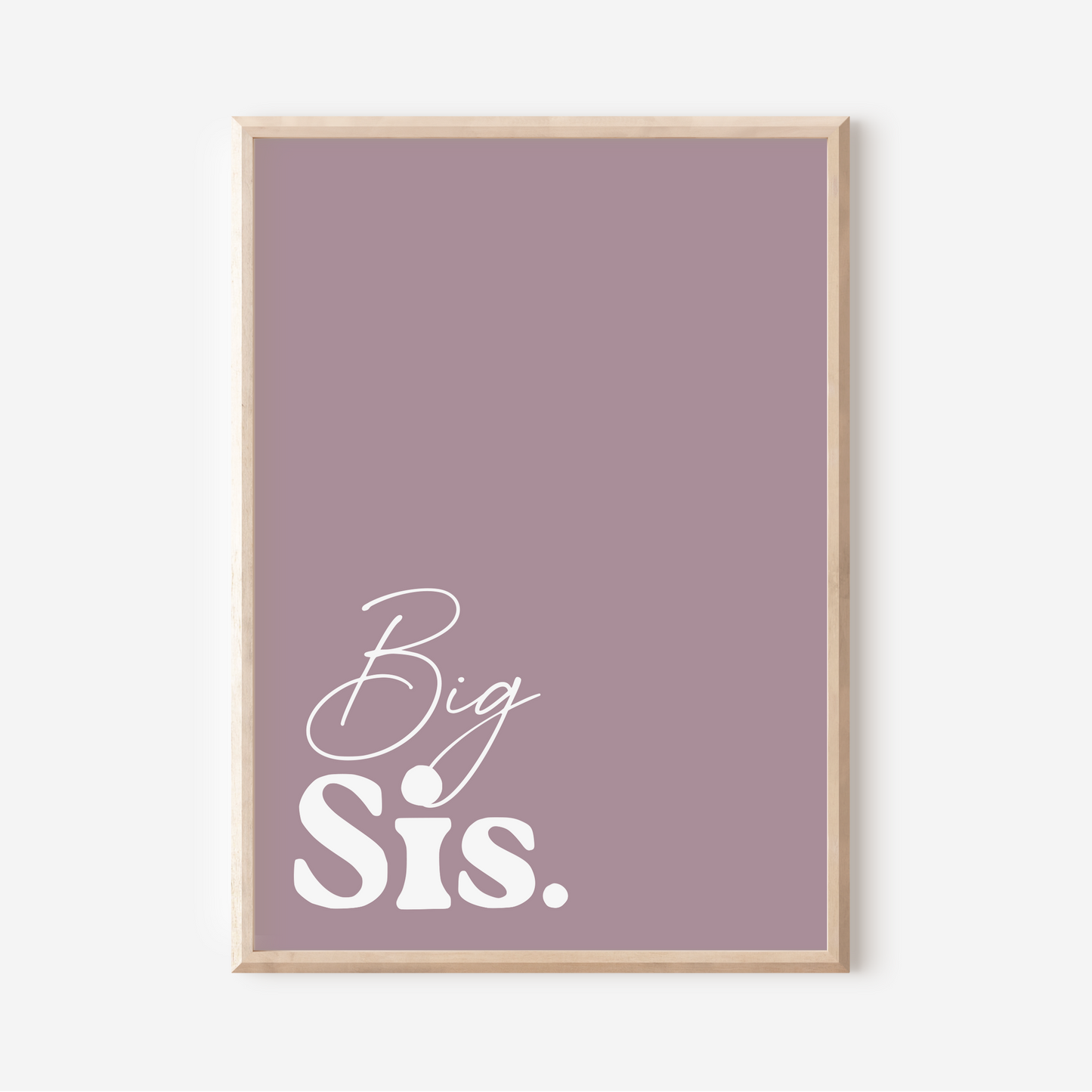 Big Sis. | Art Print