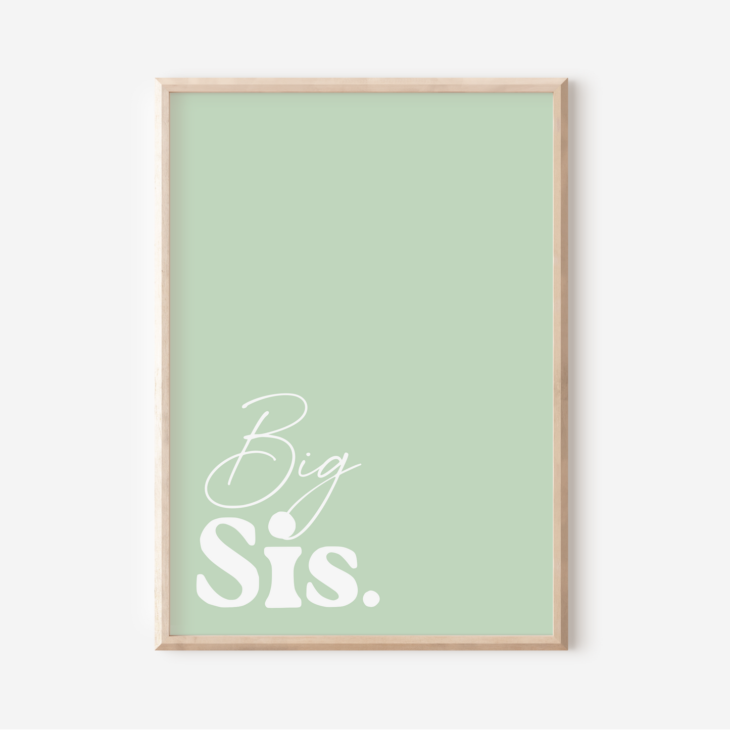 Big Sis. | Art Print