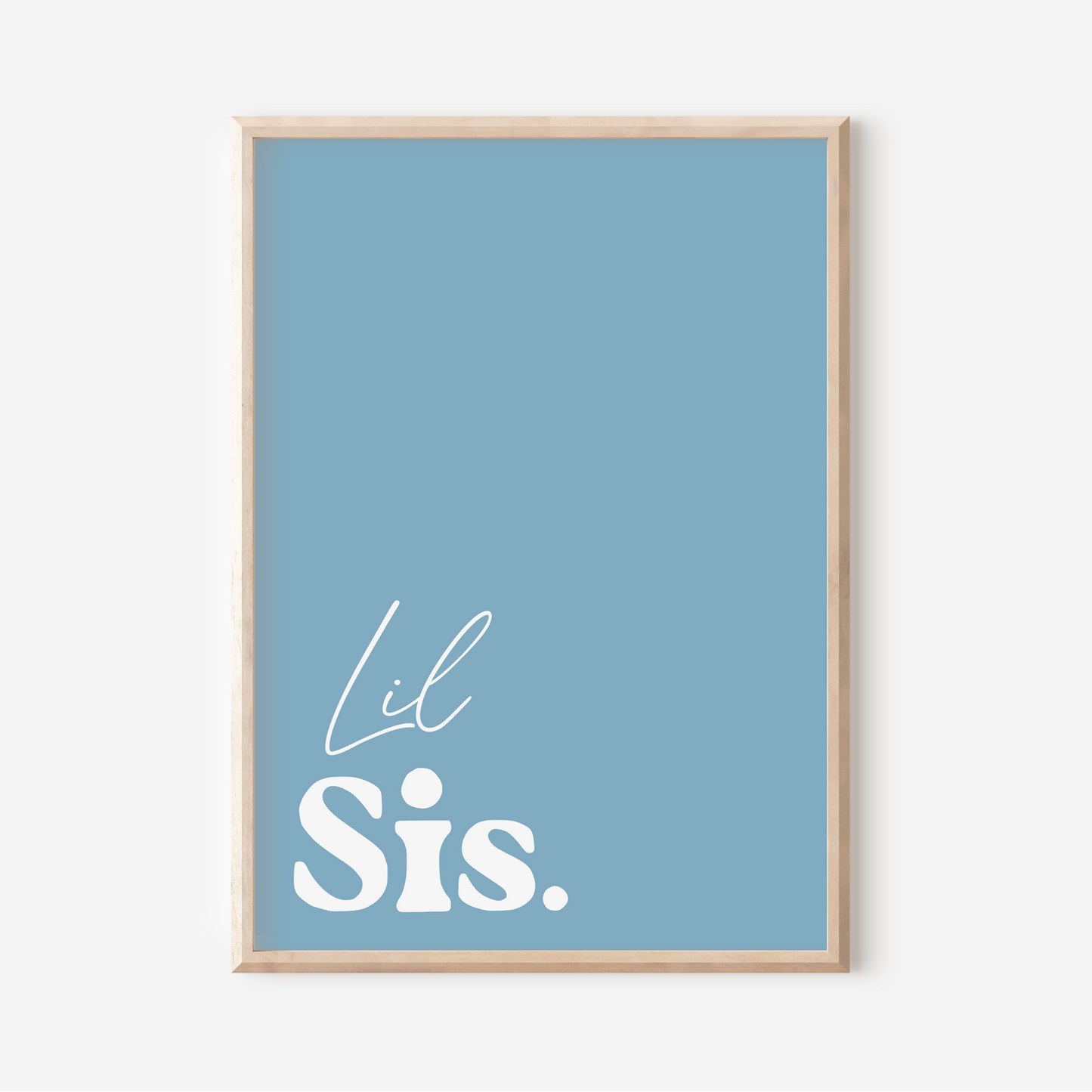 Lil Sis. | Art Print