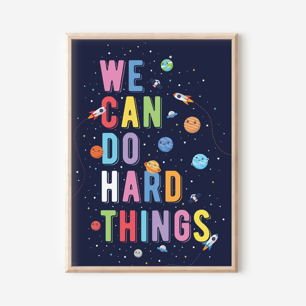 Space - We Can Do Hard Things | Art Print